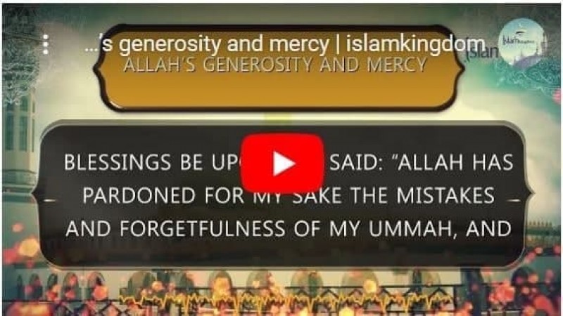 Allah’s generosity and mercy